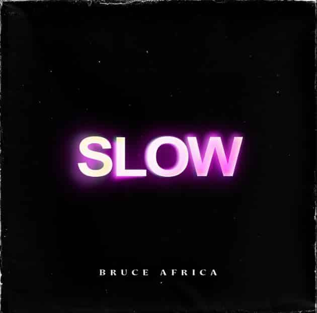 Bruce africa тАУ Slow