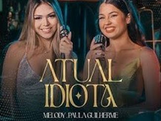 Melody Atual Idiota