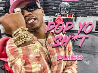 Plies POP YO SHIT