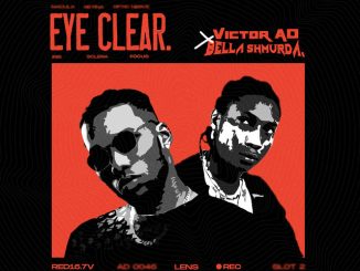 Victor AD Bella Shmurda Eye Clear