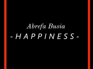 abrefa busia – happiness 1