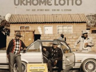 Dinho Kabza De Small Tumza DKota – uKhome Lotto ft. Optimist Music ZA Agzo Seun1401 El.Stephano