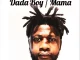 Dada Boy Sweet Mama