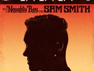 Sam Smith Naughty Boy La La La