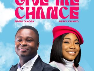 Bidemi Olaoba Give Me Chance ft. Mercy Chinwo