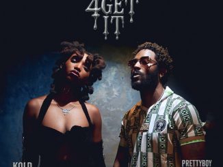 Kold AF 4GET IT ft. Prettyboy D O