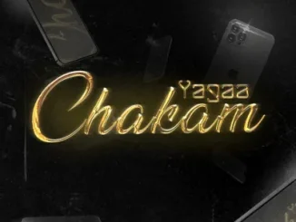 Yagaa – Chakam