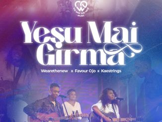 WeAreTheNew Favour Ojo kaestrings Yesu Mai Girma