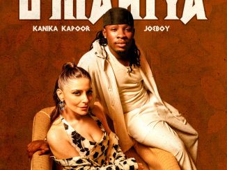 Kanika Kapoor, Joeboy - O Mahiya