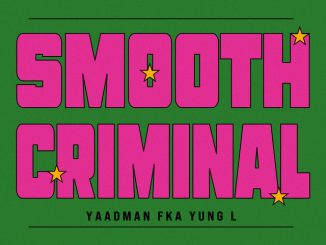 Yaadman fka Yung L - Smooth Criminal