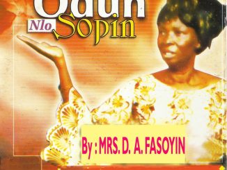 Mrs. D.A. Fasoyin - Odun Nlo Sopin