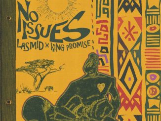 Lasmid - No Issues ft. King Promise