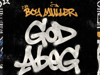 Boy Muller - God Abeg